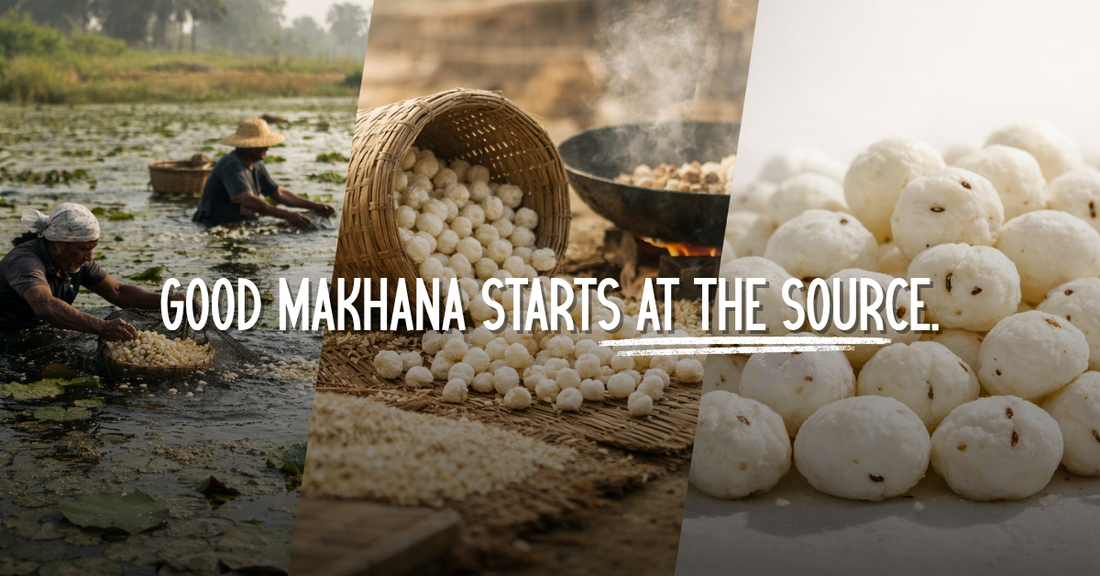 Why Makhana Quality Varies: How Sourcing Impacts Taste, Crunch & Nutrition