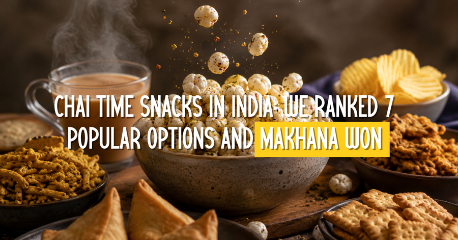 Chai Time Snacks in India: We Ranked 7 Popular Options and Makhana Won